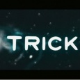 Trick